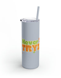 20oz Maars Maker Skinny Matte Tumbler featuring the TRYKID Logo - Embrace the Motto: Never Stop Trying
