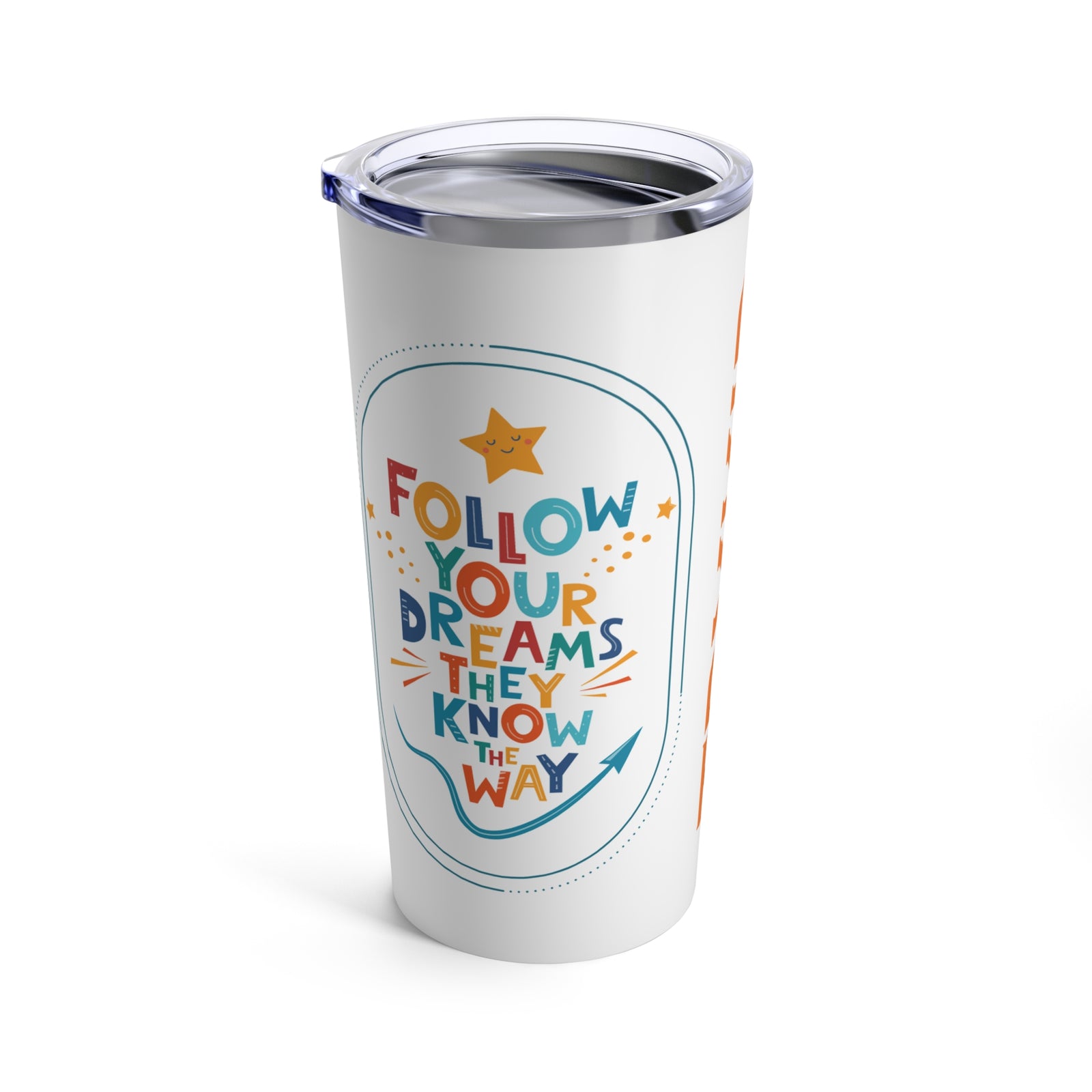 Tumbler 20oz with TRYKID logo and follow your dreams they know the way stylish and trending