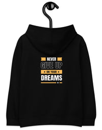 Kids fleece hoodie with trykid logo and never giveup on your dream
